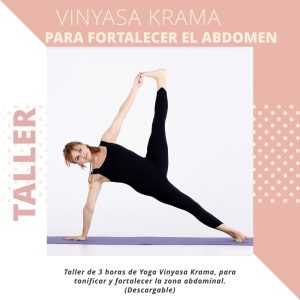 TALLER: VINYASA KRAMA PARA FORTALECER EL ABDOMEN